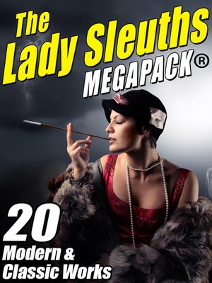 cover image of The Lady Sleuth Megapack